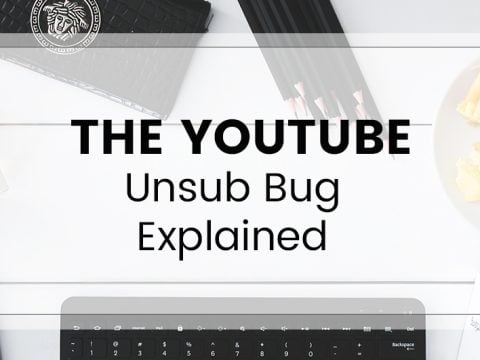The Youtube UnSub Glitch Explained