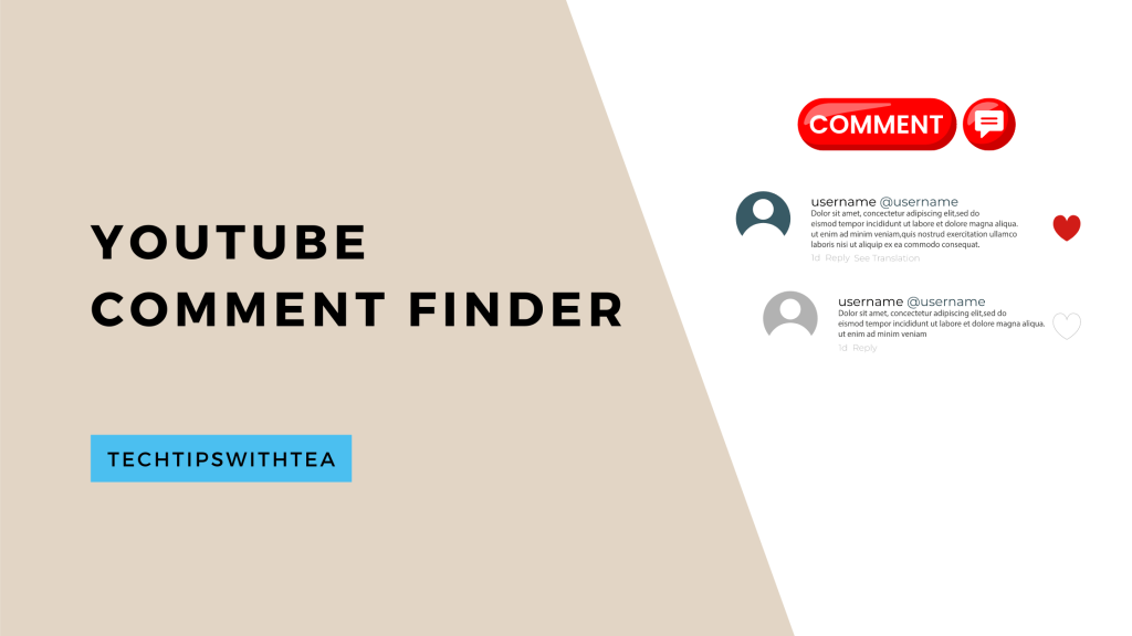 YouTube Comment Finder - TechTipsWithTea