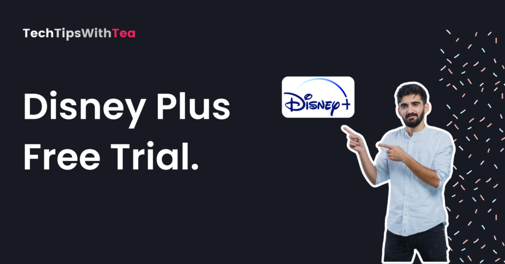 Disney Plus Free Trial.