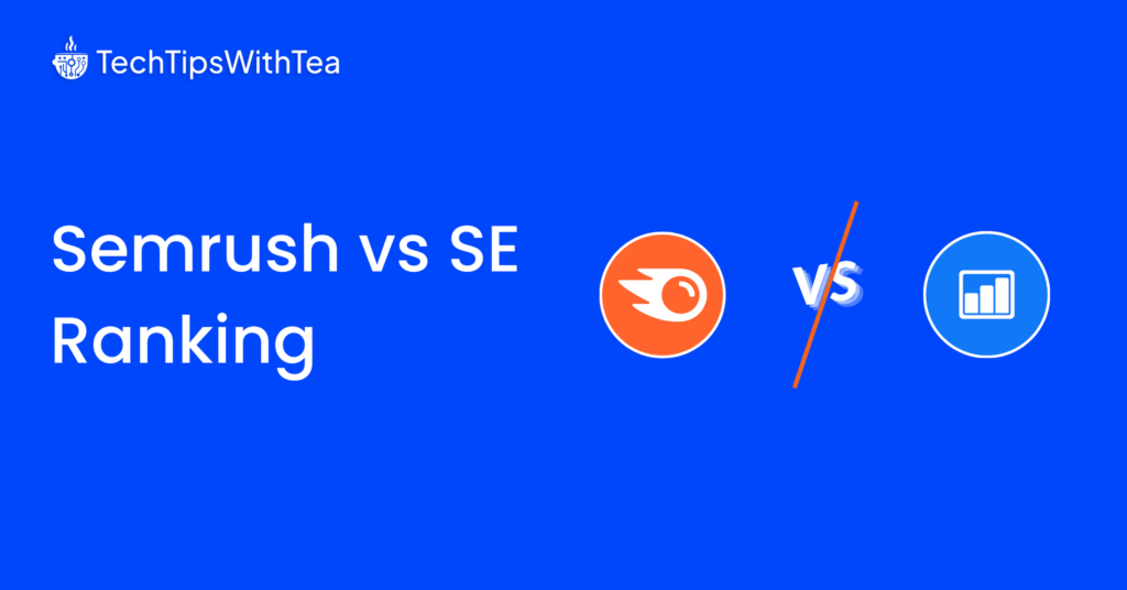 Semrush vs SE Ranking