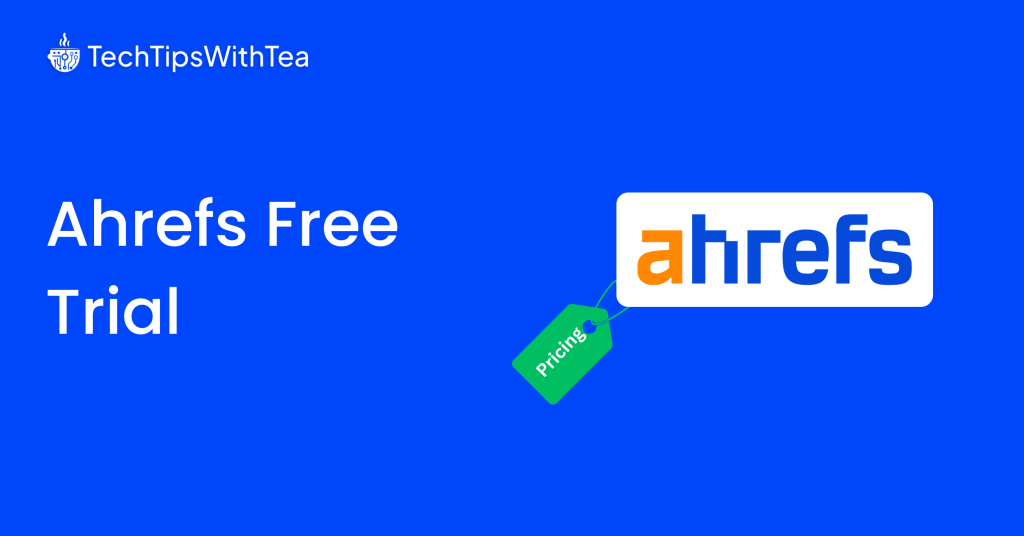 Ahrefs Free Trial